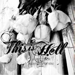 This Is Hell : This Is Hell - Nightmare Of You